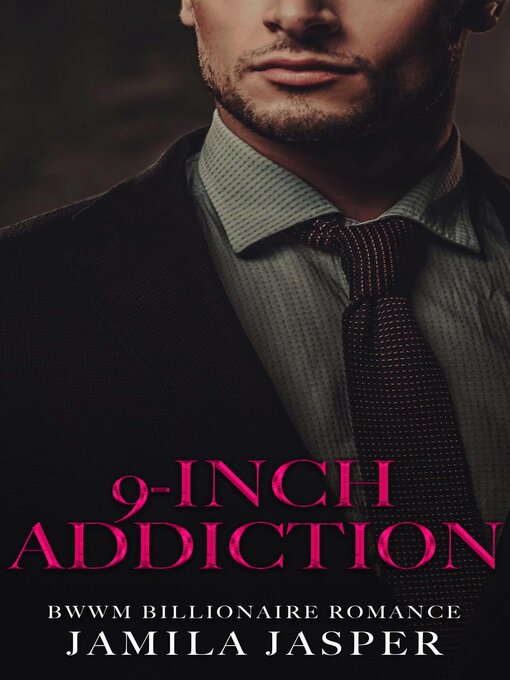 Title details for 9-Inch Addiction by Jamila Jasper - Available